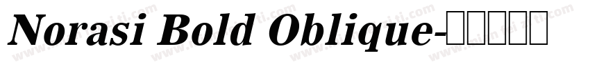 Norasi Bold Oblique字体转换